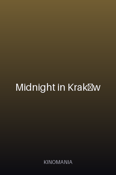 Midnight in Kraków